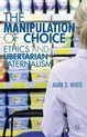 Manipulation Of Choice
