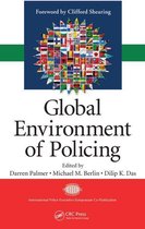 International Police Executive Symposium Co-Publications - Global Environment of Policing