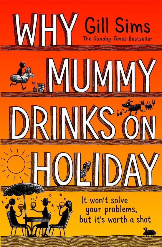 Livre 'Why Mummy Drinks on Holiday' avec fond orange, texte et illustrations d'une famille au bord de la mer.