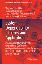 Lecture Notes in Networks and Systems- System Dependability - Theory and Applications