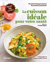 La cuisson idéale pour votre santé