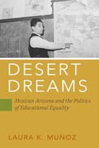 Politics and Culture in Modern America- Desert Dreams