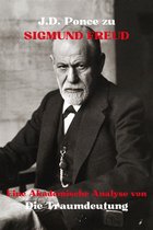 Psychologie 2 - J.D. Ponce zu Sigmund Freud: Eine Akademische Analyse von Die Traumdeutung