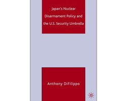 Japan's Nuclear Disarmament And The U.S. Security Umbrella