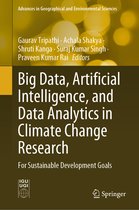 Advances in Geographical and Environmental Sciences- Big Data, Artificial Intelligence, and Data Analytics in Climate Change Research
