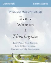 Every Woman a Theologian Workbook
