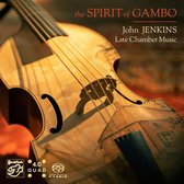 John Jenkins - The Spirit Of Gambo / Late Chamber Music (Super Audio CD)