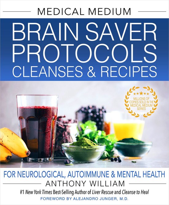 Medical Medium Brain Saver Protocols, Cleanses & Recipes - cover