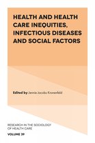 Research in the Sociology of Health Care- Health and Health Care Inequities, Infectious Diseases and Social Factors