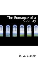 The Romance of a Country