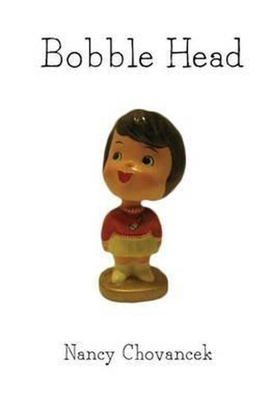 Bobble Head 9781492100034 Nancy J Chovancek Boeken bol