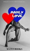 Manly Love