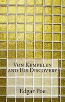 Von Kempelen and His Discovery