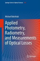 Springer Series in Optical Sciences 163 - Applied Photometry, Radiometry, and Measurements of Optical Losses