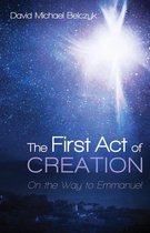 The First Act of Creation