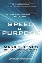 Speed of Purpose
