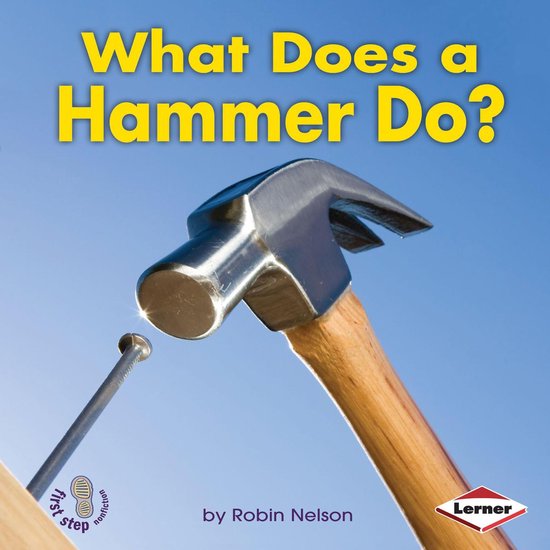 What Does a Hammer Do? - cover
