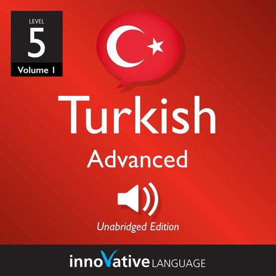 Learn Turkish - Level 5: Advanced Turkish, Volume 1 - cover