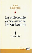 La philosophie comme savoir de l'existence. Existence et inconscient - vol. 1