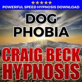 Dog Phobia: Hypnosis Downloads