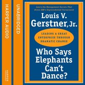 Who Says Elephants Can’t Dance: How I turned around IBM