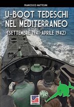 Storia- U-Boot tedeschi nel Mediterraneo (settembre 1941 - aprile 1942)