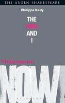 Shakespeare Now! -  The King and I
