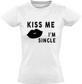 Kiss me i'm single Dames t-shirt | relatie | valtijnsdag | grappig | cadeau | Wit