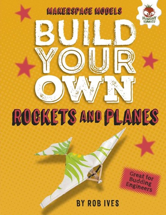 Makerspace Models - Build Your Own Rockets and Planes - cover