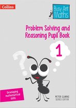 Busy Ant Maths 1 - Problem Solving and Reasoning Pupil Book 1 (Busy Ant Maths)