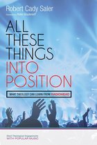 Short Theological Engagements with Popular Music - All These Things into Position