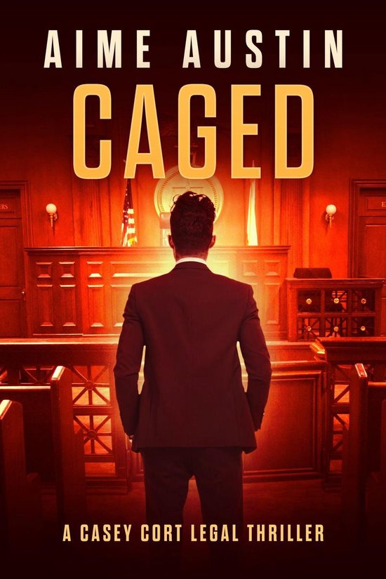 A Casey Cort Legal Thriller 3 - Caged - cover