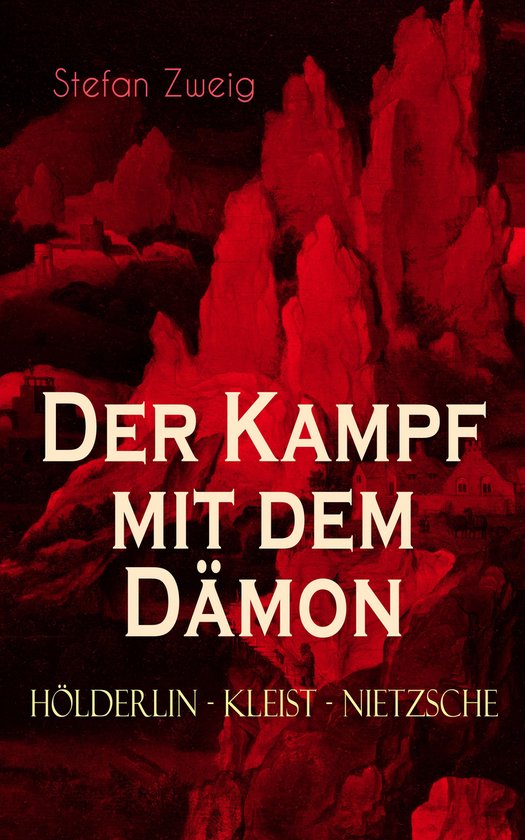Der Kampf mit dem Dämon. Hölderlin - Kleist - Nietzsche - cover
