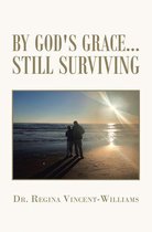 By God's Grace - Still Surviving