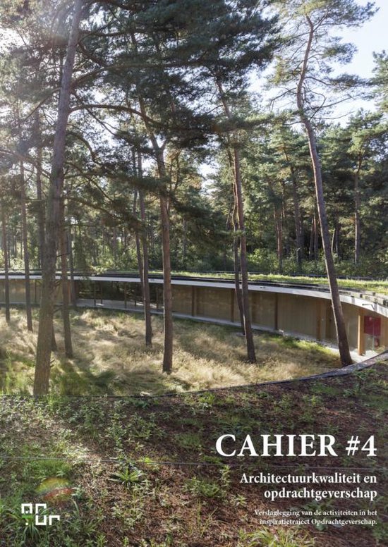 Cahier 4 -   Architectuurkwaliteit en opdrachtgeverschap