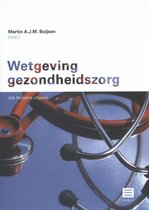 Maklu Wetteksten Nederland  -   Wetgeving gezondheidszorg