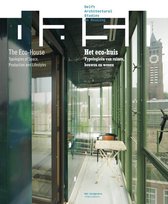 Delft architectural studies on housing 7 -   DASH: Het eco-huis/The Eco-house