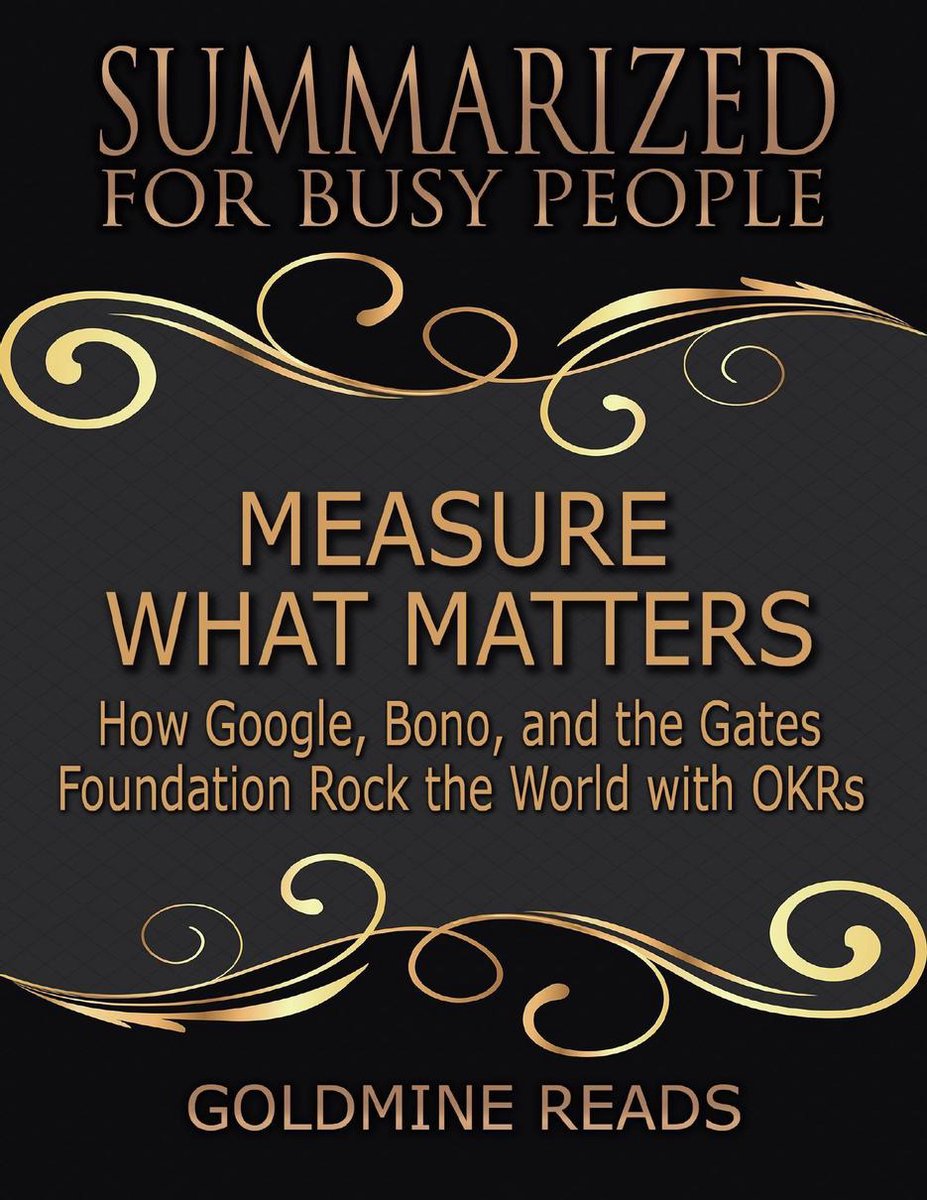 Omslag van Measure What Matters - Summarized for Busy People: How Google, Bono, and the Gates Foundation Rock the World With Okrs: Based on the Book by John Doerr