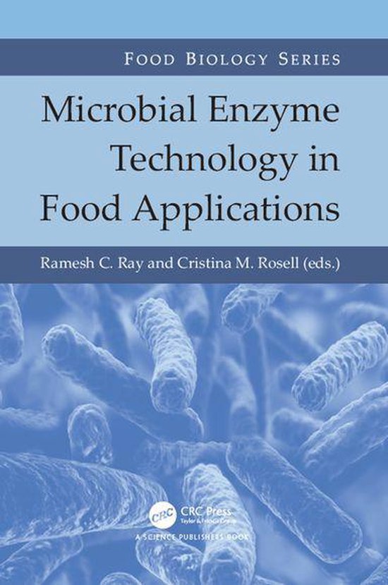 Food Biology Series Microbial Enzyme Technology in Food Applications