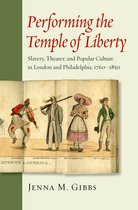 Early America: History, Context, Culture - Performing the Temple of Liberty