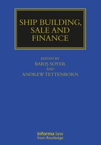 Maritime and Transport Law Library- Ship Building, Sale and Finance