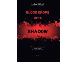 Blood Drops on the Shadow