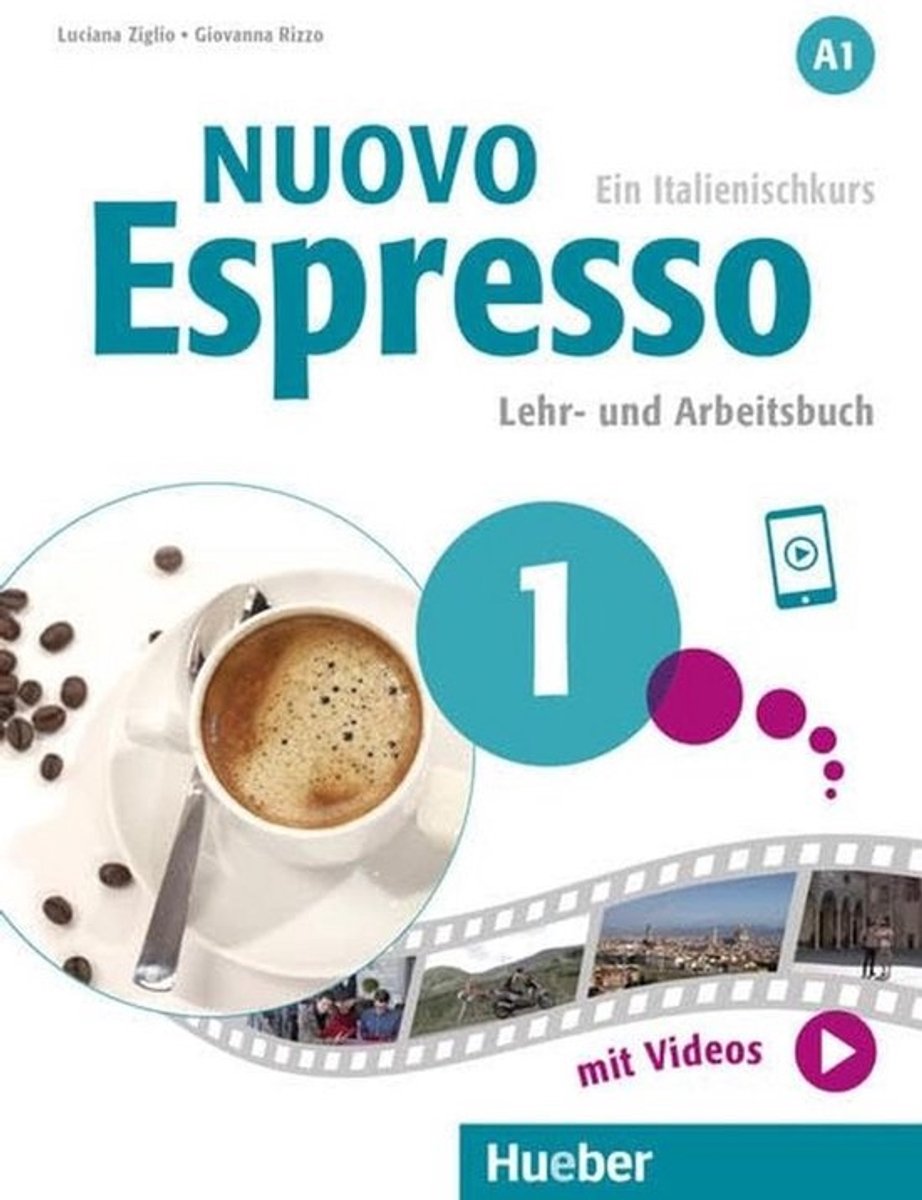 Italienischkurs A1 - Lehr- und Arbeitsbuch mit Videos, Audios und Hueber Media-App