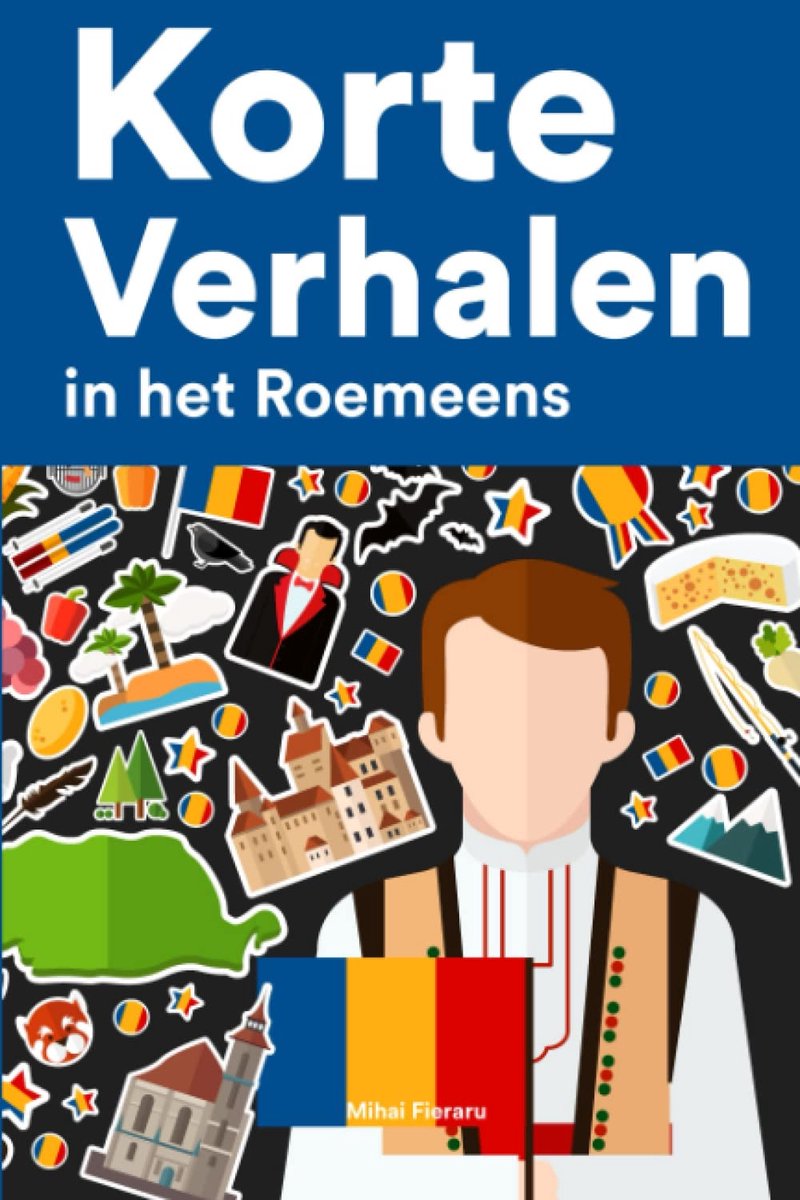 Korte Verhalen in het Roemeens: Korte verhalen in Roemeens voor beginners en gevorderden - ShopVlot