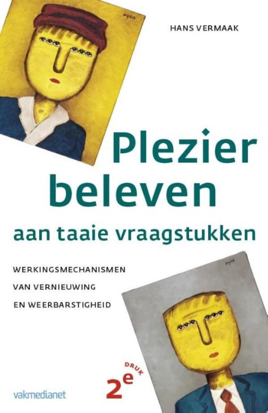 Boekomslag met de titel "Plezier beleven aan taaie vraagstukken" en twee abstracte schilderijen van gele hoofden.