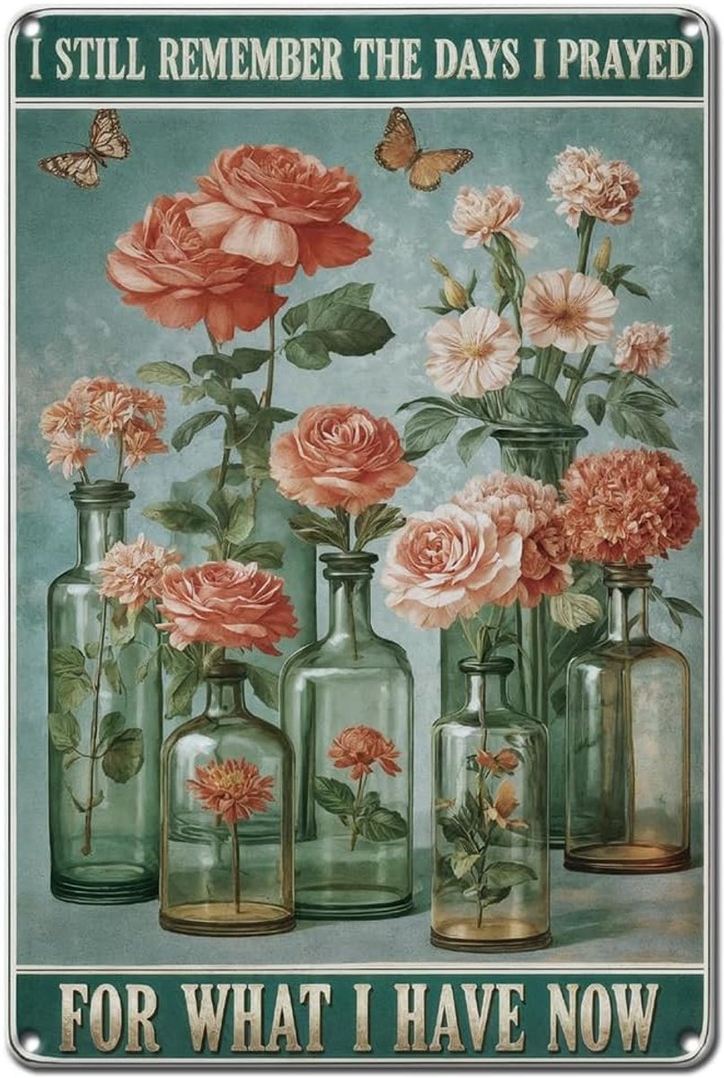 Flessen metalen bord 20 x 30 cm kleurrijke planten ijzeren bord poster I STILL REMEMBER THE DAY I PRAYED vlinder bloementuin café pub muurkunst decoratie