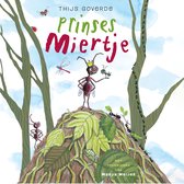 Boekomslag van Prinses Miertje met een mierenprinses met kroon op een mierenhoop in een bos.