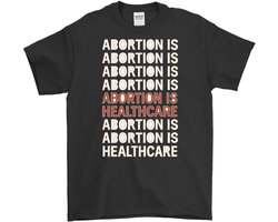 Pro-Choice Shirt – ABORTION IS HEALTHCARE – Minimalistische Outfit – Unisex T-Shirt voor Dames & Heren – Origineel Cadeau