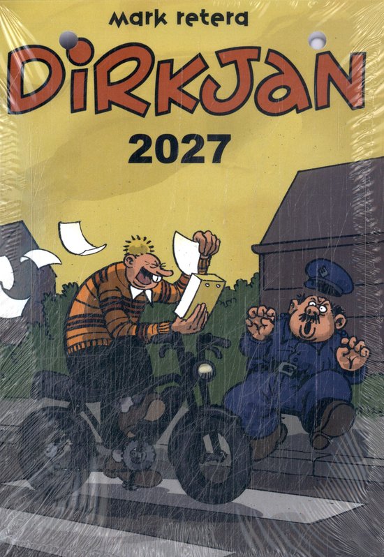 De DirkJan scheurkalender 2027. Twee mannen, een op een motor, met papieren. De andere man, in uniform, kijkt geschrokken.