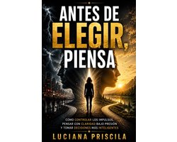 Antes de elegir, piensa